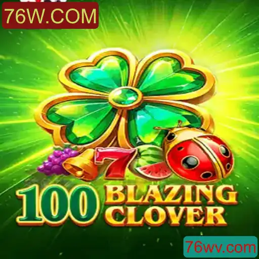 Descubra o Fascinante Mundo do Jogo 100BlazingClover